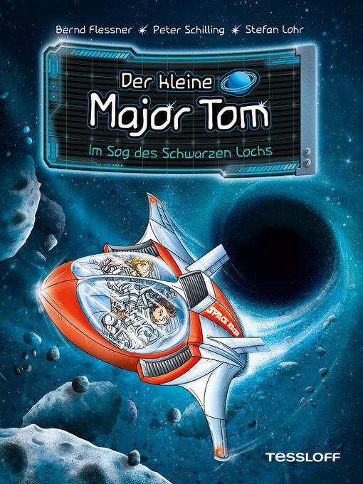 Title details for Der kleine Major Tom. Band 10. Im Sog des Schwarzen Lochs by Bernd Flessner - Available